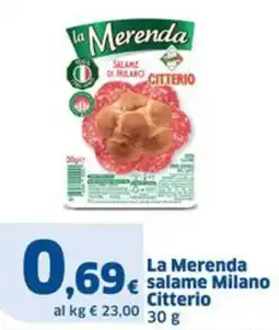 Sigma La Merenda salame Milano Citterio offerta