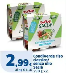 Sigma Condiverde riso classico/ senza olio Saclà offerta