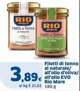Sigma Filetti di tonno al naturale/ all'olio d'oliva/ all'olio EVO Rio Mare offerta