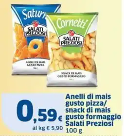 Sigma Anelli di mais gusto pizza/ snack di mais gusto formaggio Salati Preziosi offerta