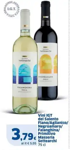 Sigma Vini IGT del Salento Fiano/Aglianico/ Negroamaro/ Falanghina/ Primitivo Masseria Settearchi offerta