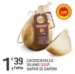 Supermercati Dok Caciocavallo silano d.o.p. SAPER DI SAPORI offerta