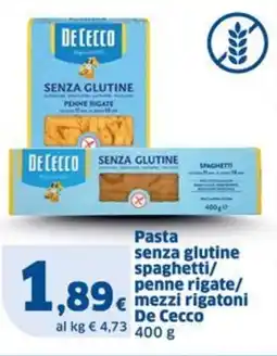 Sigma Pasta senza glutine spaghetti/ penne rigate/ mezzi rigatoni De Cecco offerta