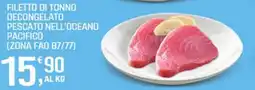 Supermercati Dok Filetto di tonno decongelato pescato nell'oceano pacifico (zona fao 87/77) offerta