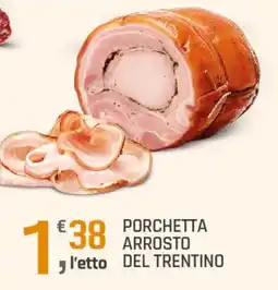 Supermercati Dok Porchetta arrosto del trentino offerta