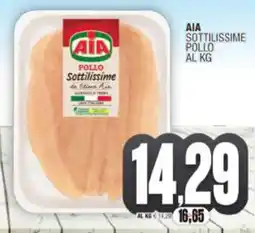 Vicino a te supermercati Aia sottilissime pollo offerta