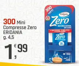 Supermercati Dok 300 Mini Compresse Zero ERIDANIA offerta