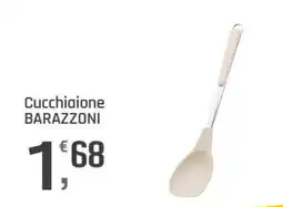 Supermercati Dok Cucchiaione BARAZZONI offerta