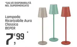 Supermercati Dok Lampada Ricaricabile Aura Classica BEPER offerta