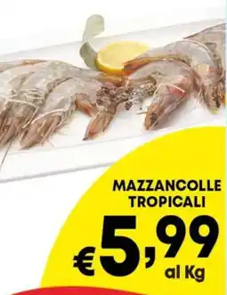 DEM Mazzancolle tropicali offerta