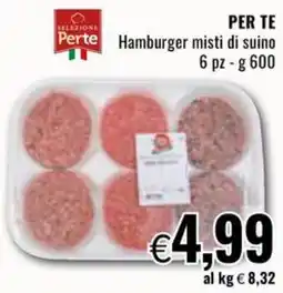 Famila PER TE Perte Hamburger misti di suino offerta