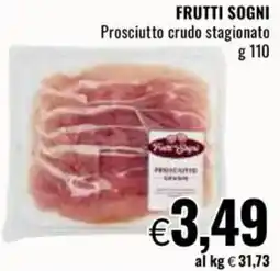 Famila FRUTTI SOGNI Prosciutto crudo stagionato offerta