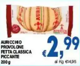 DEM Auricchio provolone fetta classica piccante offerta