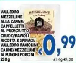 DEM Valleoro mezzelune alla carne/ cappelletti al prosciutto crudo offerta