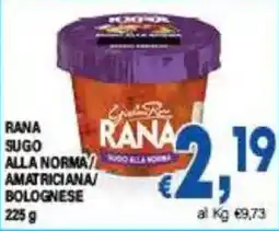 DEM Rana sugo alla normaala/ amatriciana bolognese offerta