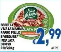 DEM Beretta viva la mammalata p farro pollo e verdure/ insalata di riso offerta