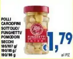 DEM Polli carciofini sottolio/ funghetti pomodori secchi offerta