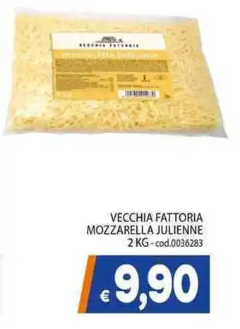 Vecchia fattoria mozzarella julienne