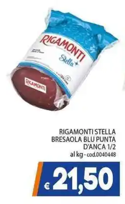 C+C Cash and Carry Rigamonti stella bresaola blu punta d'anca 1/2 offerta