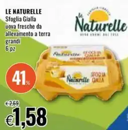 Famila LE NATURELLE Sfoglia Gialla uova fresche da allevamento a terra grandi offerta