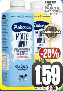 Vicino a te supermercati Arborea latte molto di più parz. screm./ intero offerta
