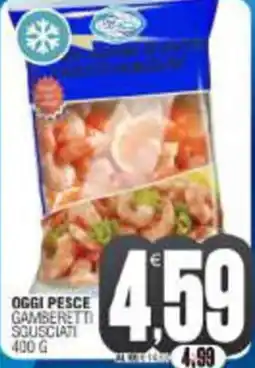 Vicino a te supermercati Oggi pesce gamberetti sgusciati offerta