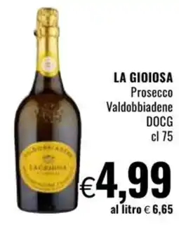 Famila LA GIOIOSA Prosecco Valdobbiadene DOCG offerta