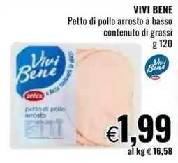 Famila VIVI BENE Petto di pollo arrosto a basso contenuto di grassi offerta