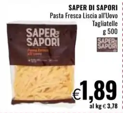 Famila SAPER DI SAPORI Pasta Fresca Liscia all'Uovo Tagliatelle offerta