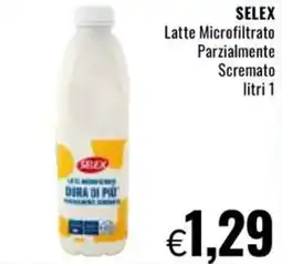 Famila SELEX Latte Microfiltrato Parzialmente Scremato offerta