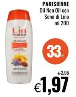 Famila PARISIENNE Oil Non Oil con Semi di Lino offerta