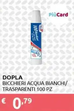 PiùMe Dopla bicchieri acqua bianchi/ trasparenti offerta