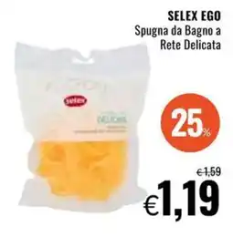 Famila SELEX EGO Spugna da Bagno a Rete Delicata offerta