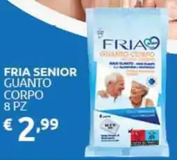 PiùMe Fria senior guanto corpo offerta