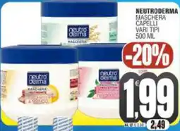 Vicino a te supermercati Neutroderma maschera capelli offerta