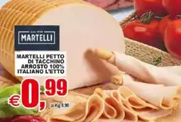 Pewex Martelli petto di tacchino arrosto 100% italiano offerta