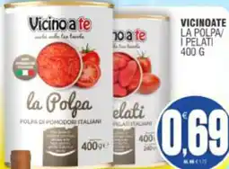 Vicino a te supermercati Vicinoate la polpa/ i pelati offerta