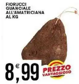Vantaggio Cash&Carry Fiorucci guanciale all'amatriciana offerta