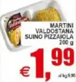 Pewex Martini valdostana suino pizzaiola offerta