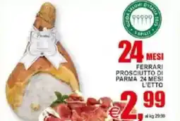 Pewex Ferrari prosciutto di parma 24 mesi offerta
