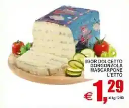 Pewex Igor dolcetto gorgonzola mascarpone offerta