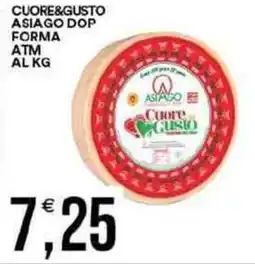 Vantaggio Cash&Carry Cuore&gusto asiago dop forma atm offerta