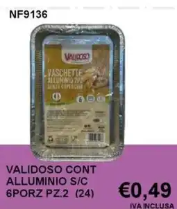 Italy Cash and Carry Validoso cont alluminio s/c 6porz pz.2 (24) offerta