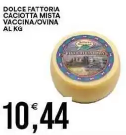 Vantaggio Cash&Carry Dolce fattoria caciotta mista vaccina/ovina al kg offerta