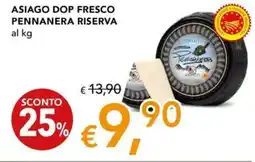 Migross Superstore Asiago dop fresco pennanera riserva offerta