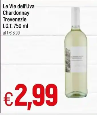 Famila Le Vie dell'Uva Chardonnay Trevenezie I.G.T 750ml offerta