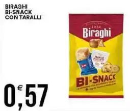 Vantaggio Cash&Carry Biraghi bi-snack con taralli offerta