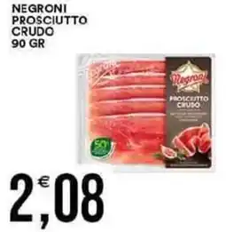 Vantaggio Cash&Carry Negroni prosciutto crudo offerta