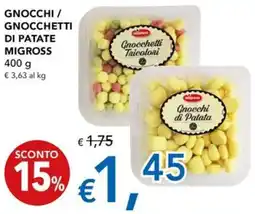 Migross Superstore Gnocchi / gnocchetti di patate MIGROSS offerta