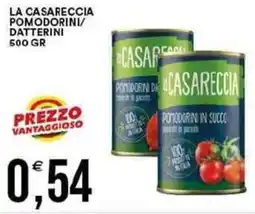 Vantaggio Cash&Carry La casareccia pomodorini/ datterini offerta